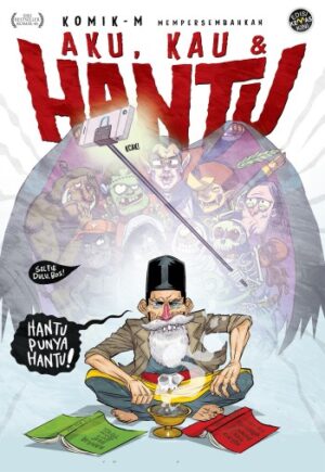 Aku, Kau & Hantu #1 - Edisi Kemas Kini